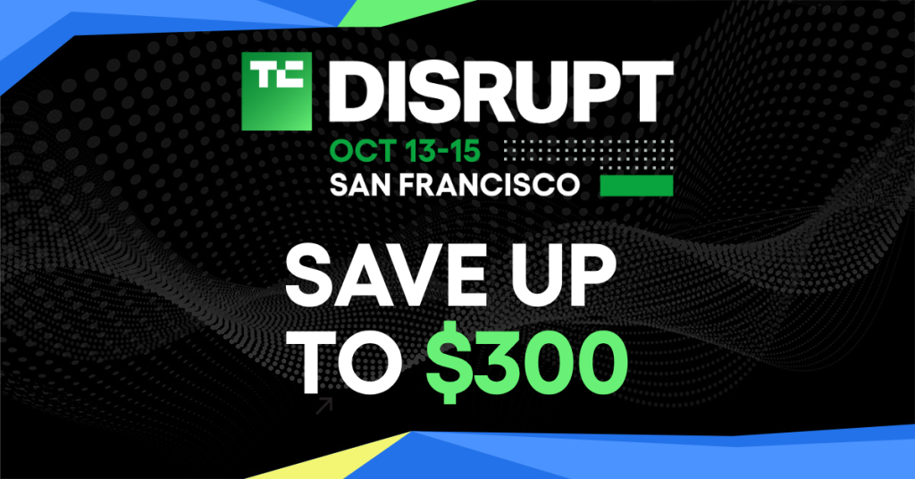 TechCrunch Disrupt 2026: ¡Hasta $300 de descuento hasta mañana!